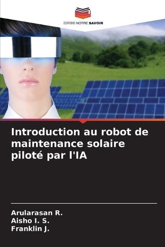 Introduction au robot de maintenance solaire piloté par l'IA