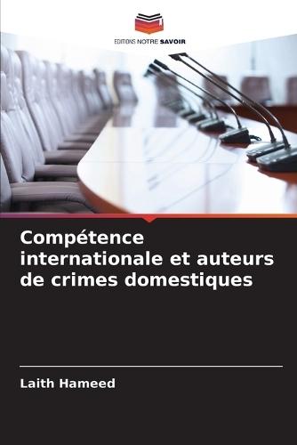 Compétence internationale et auteurs de crimes domestiques