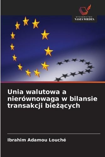 Unia walutowa a nierównowaga w bilansie transakcji bieżących