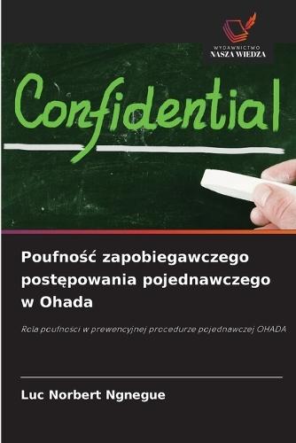 Poufnośc zapobiegawczego postępowania pojednawczego w Ohada