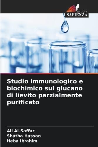Studio immunologico e biochimico sul glucano di lievito parzialmente purificato