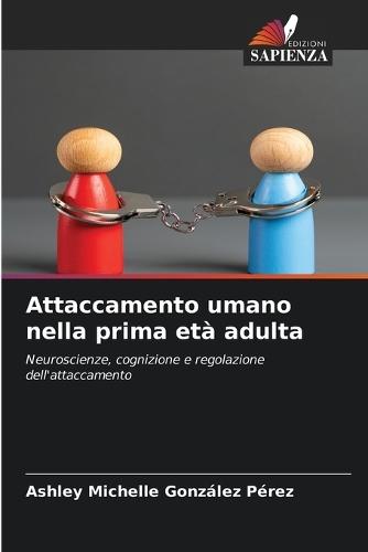 Attaccamento umano nella prima età adulta