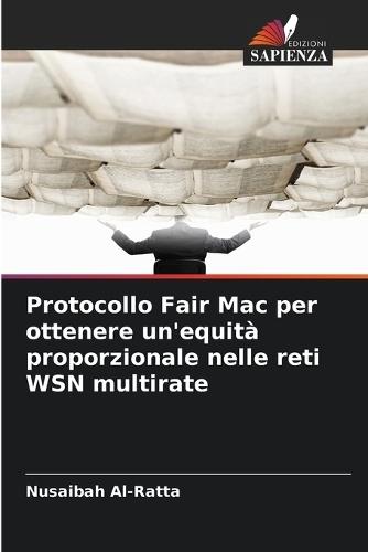 Protocollo Fair Mac per ottenere un'equità proporzionale nelle reti WSN multirate