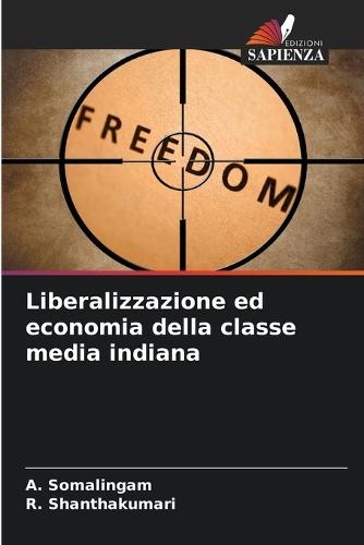 Liberalizzazione ed economia della classe media indiana