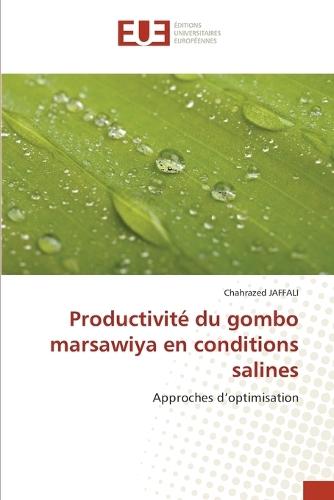 Productivité du gombo marsawiya en conditions salines