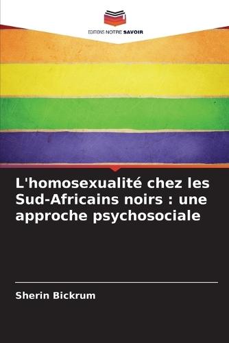 L'homosexualité chez les Sud-Africains noirs: une approche psychosociale