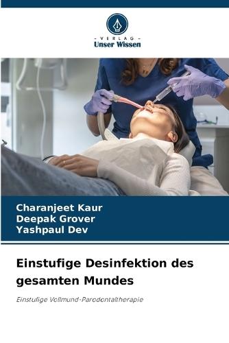 Einstufige Desinfektion des gesamten Mundes