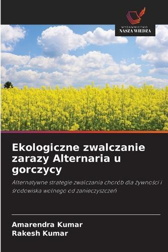Ekologiczne zwalczanie zarazy Alternaria u gorczycy
