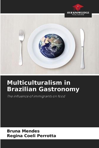 Multiculturalism in Brazilian Gastronomy