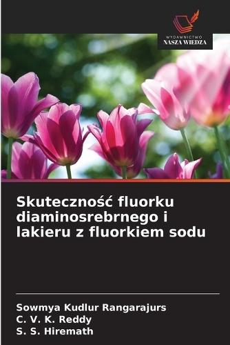 Skutecznośc fluorku diaminosrebrnego i lakieru z fluorkiem sodu
