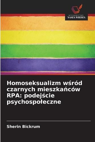 Homoseksualizm wśród czarnych mieszkańców RPA: podejście psychospoleczne