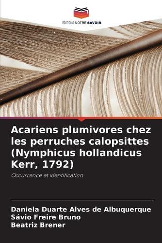 Acariens plumivores chez les perruches calopsittes (Nymphicus hollandicus Kerr, 1792)
