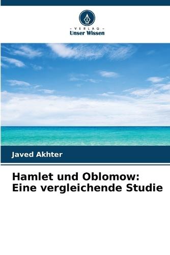 Hamlet und Oblomow: Eine vergleichende Studie
