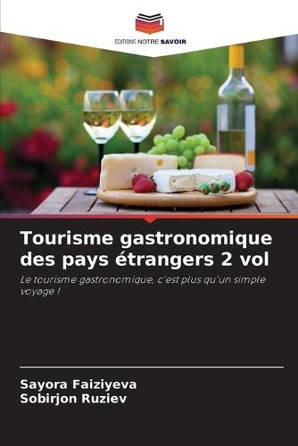 Tourisme gastronomique des pays étrangers 2 vol