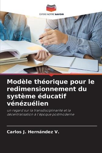 Modèle théorique pour le redimensionnement du système éducatif vénézuélien