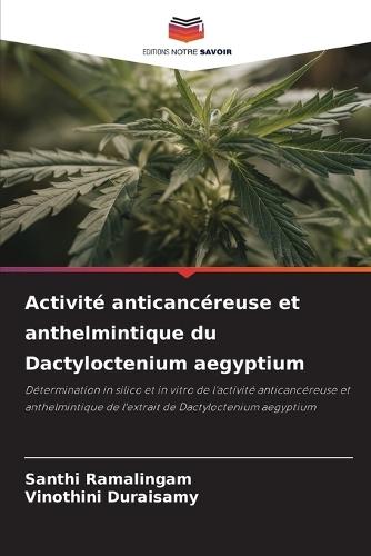 Activité anticancéreuse et anthelmintique du Dactyloctenium aegyptium