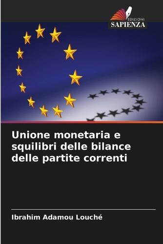 Unione monetaria e squilibri delle bilance delle partite correnti