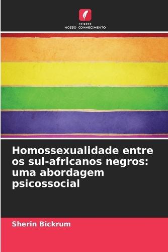 Homossexualidade entre os sul-africanos negros: uma abordagem psicossocial
