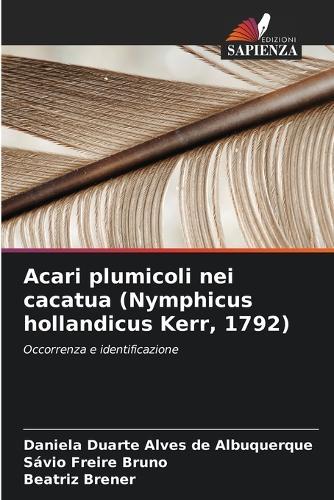 Acari plumicoli nei cacatua (Nymphicus hollandicus Kerr, 1792)