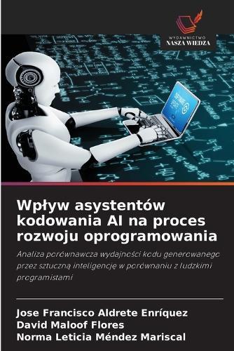 Wplyw asystentów kodowania AI na proces rozwoju oprogramowania