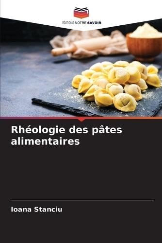 Rhéologie des pâtes alimentaires