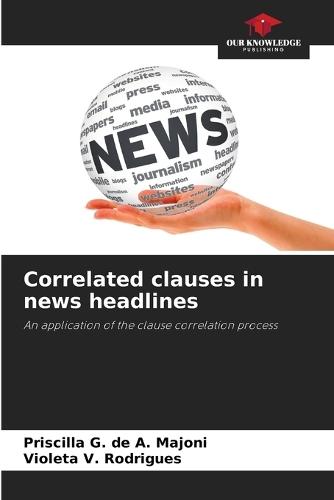 Correlated clauses in news headlines