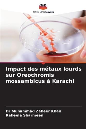 Impact des métaux lourds sur Oreochromis mossambicus à Karachi