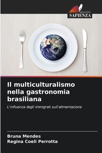 Il multiculturalismo nella gastronomia brasiliana