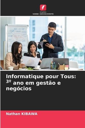 Informatique pour Tous: 3° ano em gestão e negócios