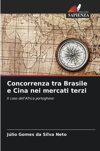 Concorrenza tra Brasile e Cina nei mercati terzi
