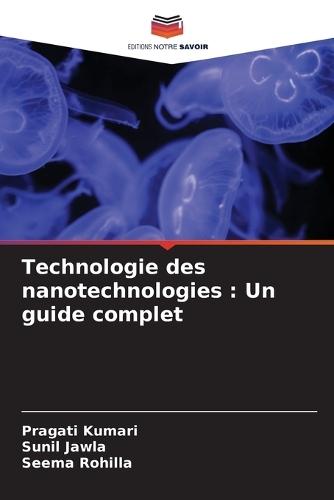 Technologie des nanotechnologies: Un guide complet