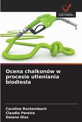 Ocena chalkonów w procesie utleniania biodiesla