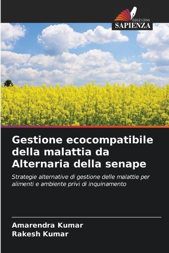 Gestione ecocompatibile della malattia da Alternaria della senape