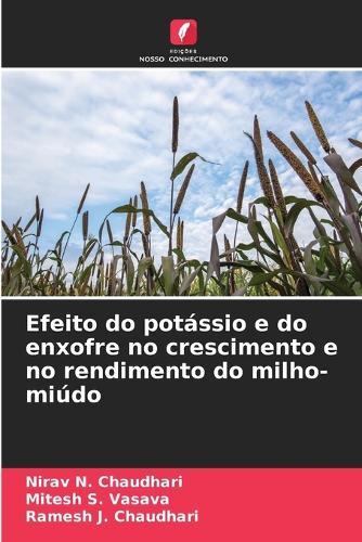 Efeito do potássio e do enxofre no crescimento e no rendimento do milho-miúdo