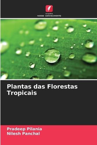 Plantas das Florestas Tropicais