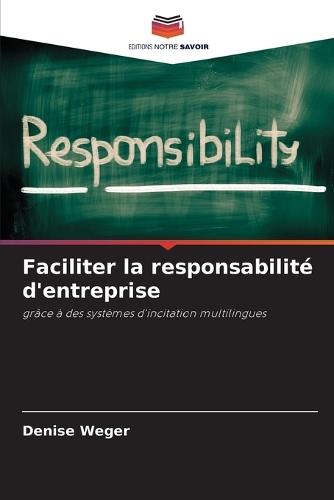 Faciliter la responsabilité d'entreprise