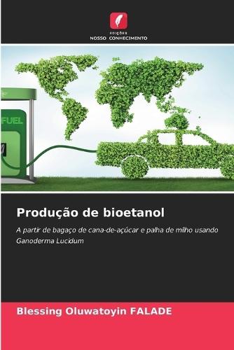 Produção de bioetanol