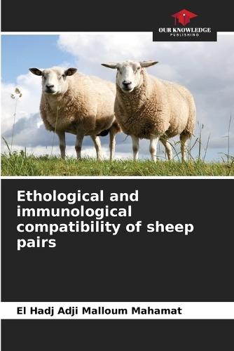 Ethological and immunological compatibility of sheep pairs