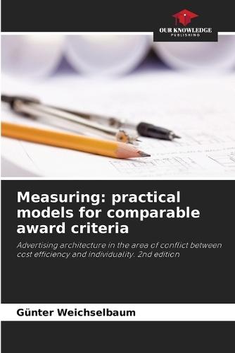 Measuring: practical models for comparable award criteria