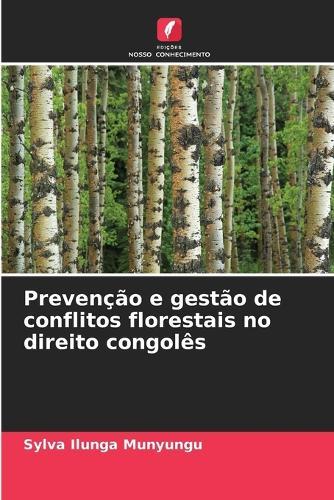 Prevenção e gestão de conflitos florestais no direito congolês