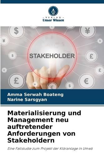 Materialisierung und Management neu auftretender Anforderungen von Stakeholdern