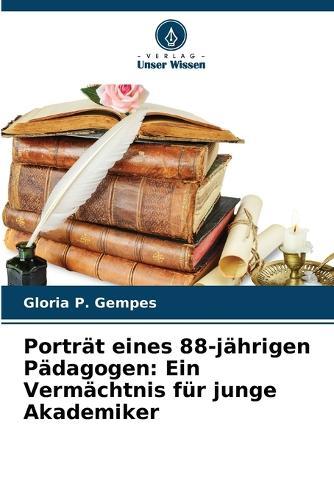 Porträt eines 88-jährigen Pädagogen: Ein Vermächtnis für junge Akademiker
