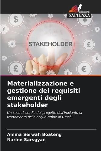Materializzazione e gestione dei requisiti emergenti degli stakeholder