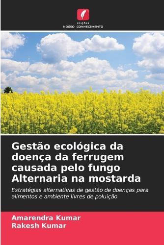 Gestão ecológica da doença da ferrugem causada pelo fungo Alternaria na mostarda