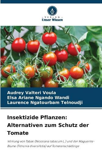 Insektizide Pflanzen: Alternativen zum Schutz der Tomate