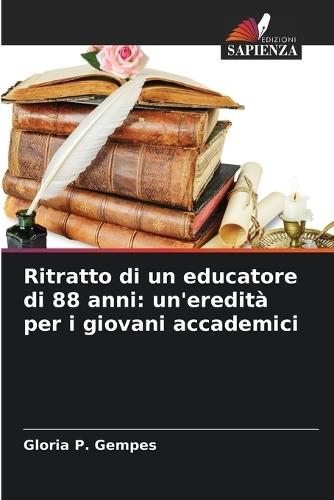 Ritratto di un educatore di 88 anni: un'eredità per i giovani accademici