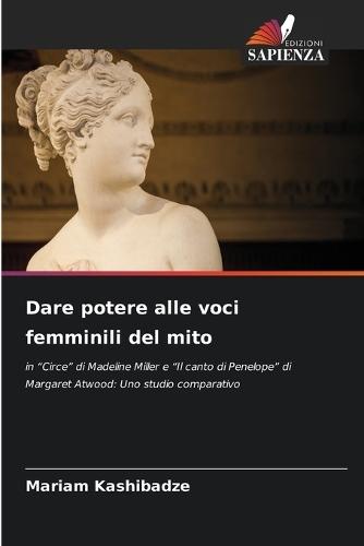 Dare potere alle voci femminili del mito
