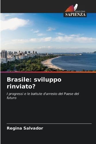 Brasile: sviluppo rinviato?