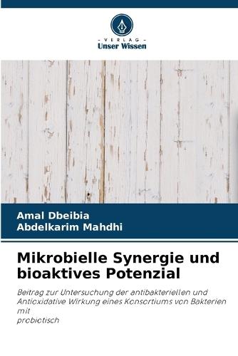 Mikrobielle Synergie und bioaktives Potenzial