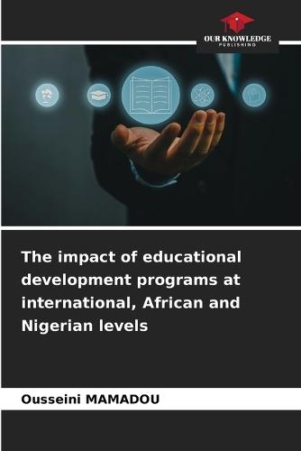 The impact of educational development programs at international, African and Nigerian levels